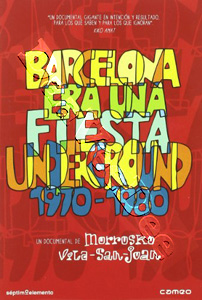 Barcelona Was A Party - Underground 1970 - 1980 | Barcelona Era Una Fiesta Underground 1970 - 1980  |   DVD